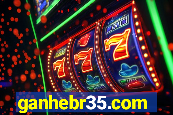 ganhebr35.com
