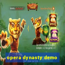 opera dynasty demo