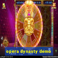 opera dynasty demo