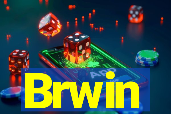 Brwin