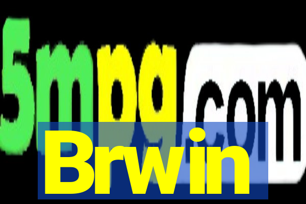 Brwin