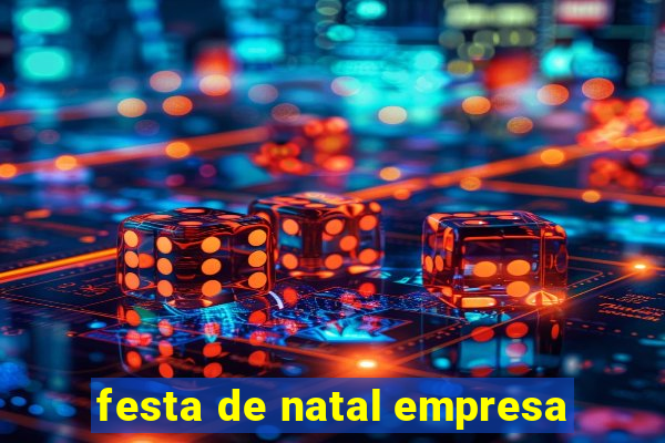 festa de natal empresa
