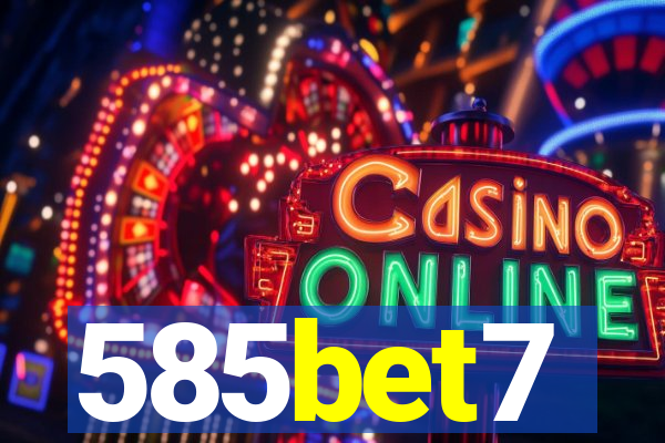 585bet7