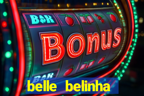 belle belinha privacy free