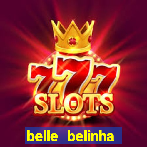 belle belinha privacy free