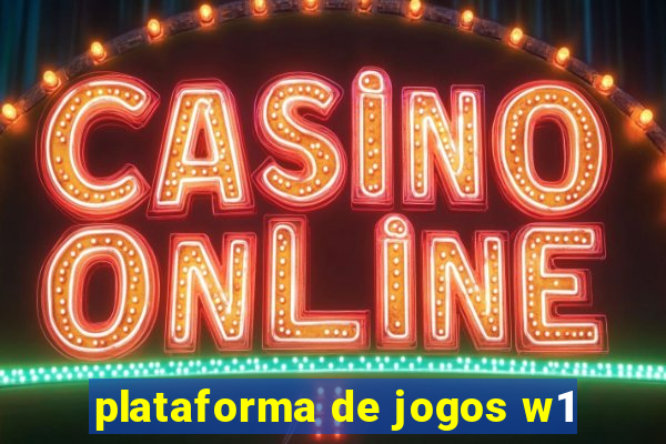 plataforma de jogos w1