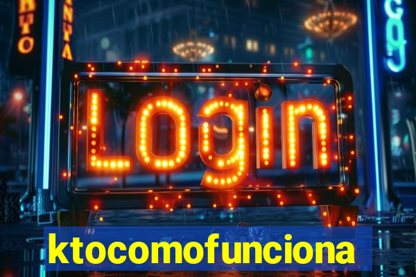ktocomofunciona