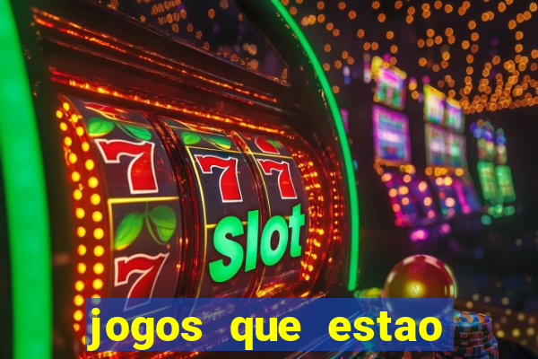 jogos que estao pagando agora