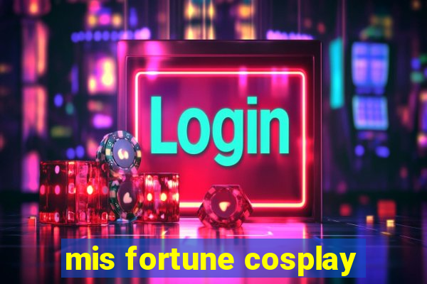 mis fortune cosplay