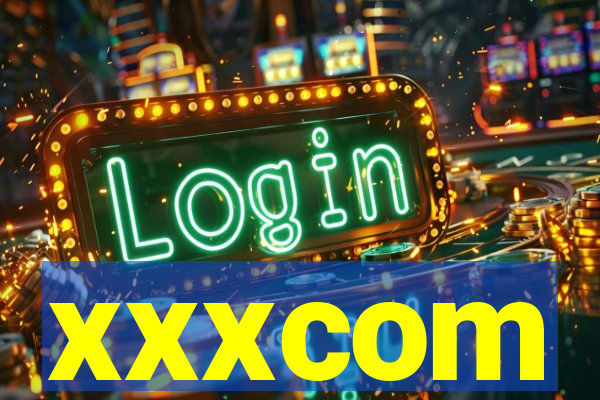 xxxcom