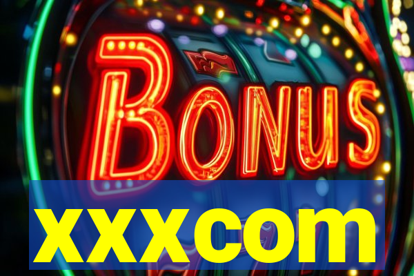 xxxcom