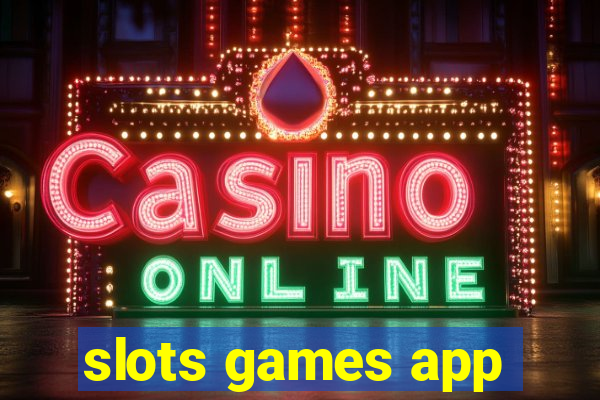 slots games app