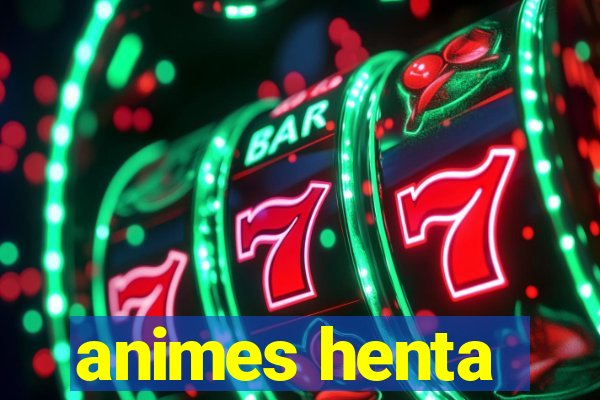 animes henta