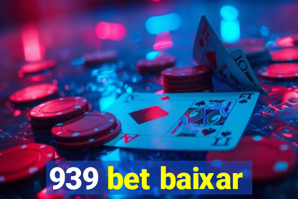 939 bet baixar