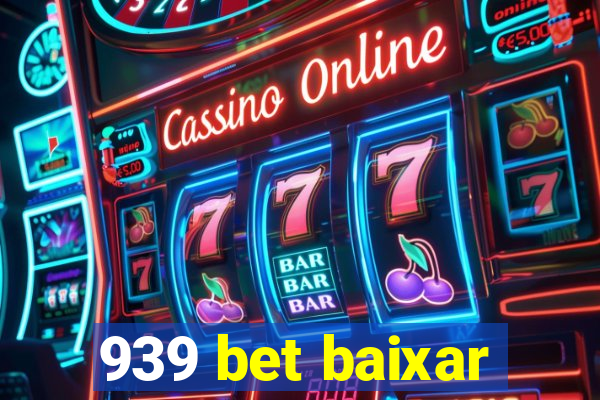 939 bet baixar