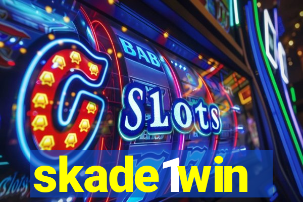 skade1win