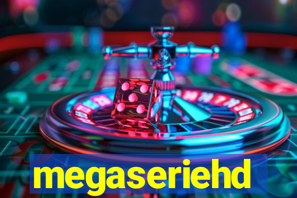megaseriehd