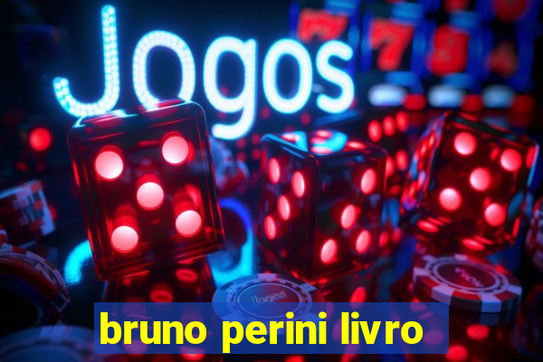 bruno perini livro