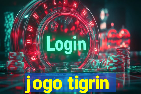 jogo tigrin