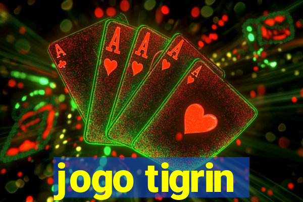 jogo tigrin