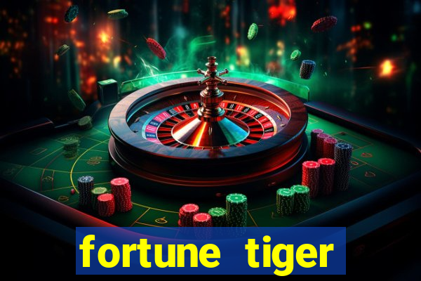 fortune tiger minimo 1 real