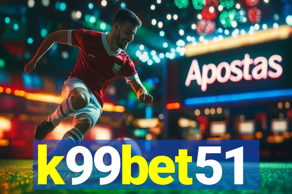 k99bet51