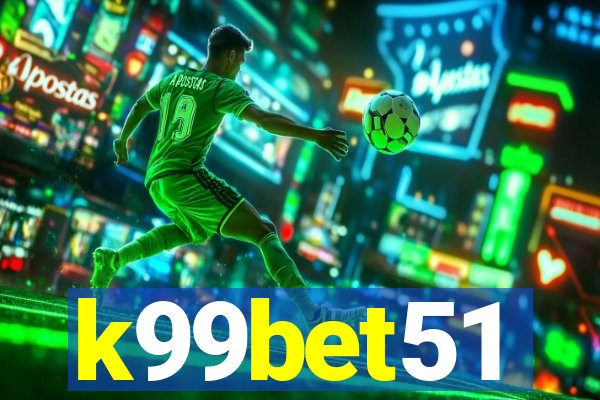k99bet51