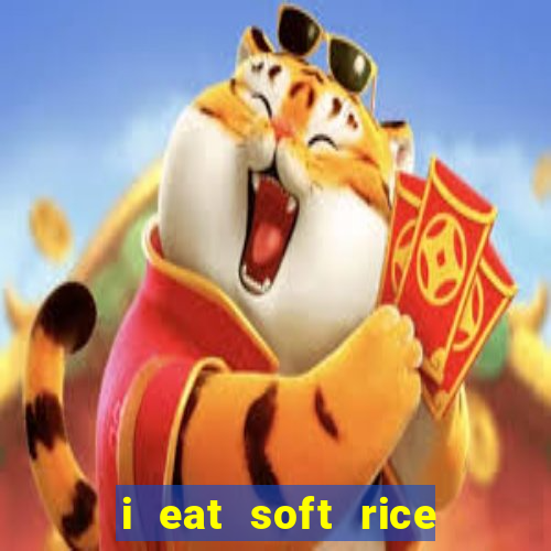 i eat soft rice in another world pt br