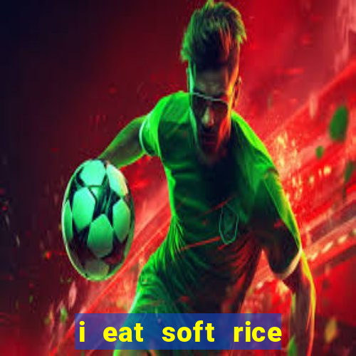 i eat soft rice in another world pt br
