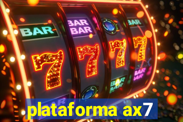 plataforma ax7