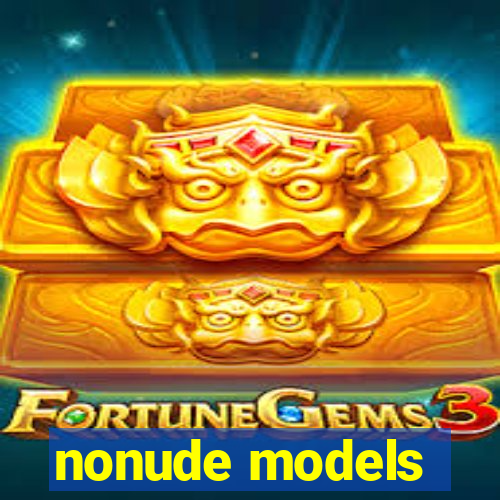 nonude models