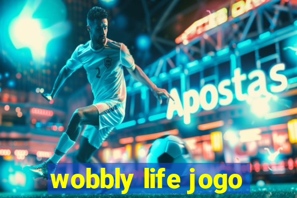 wobbly life jogo