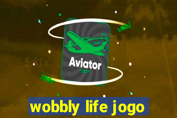 wobbly life jogo