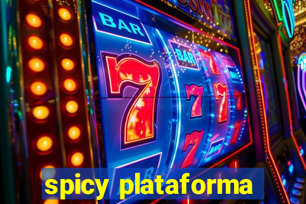 spicy plataforma