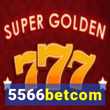 5566betcom