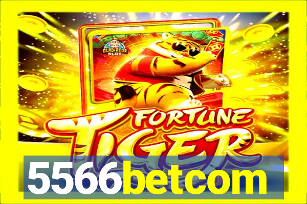 5566betcom