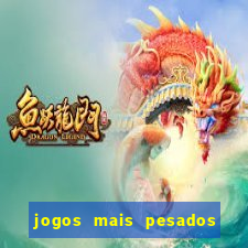 jogos mais pesados para android