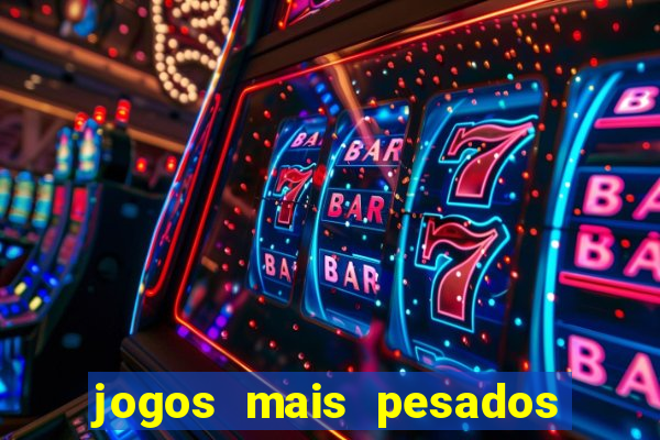 jogos mais pesados para android