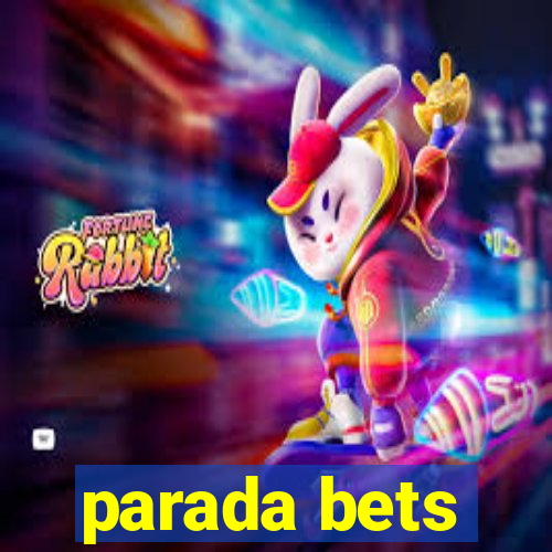 parada bets