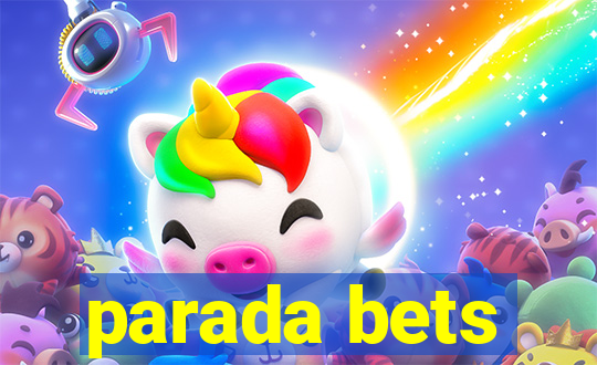 parada bets