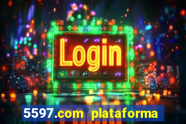 5597.com plataforma de jogos