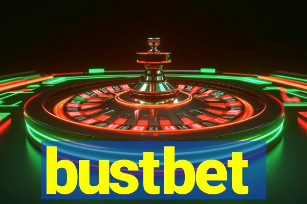 bustbet