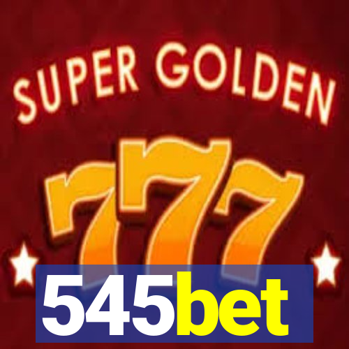 545bet