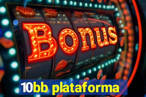 10bb plataforma
