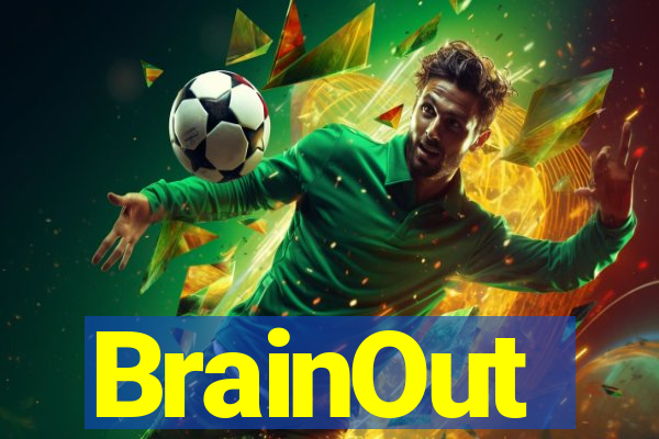 BrainOut