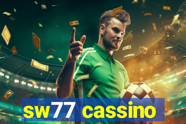 sw77 cassino