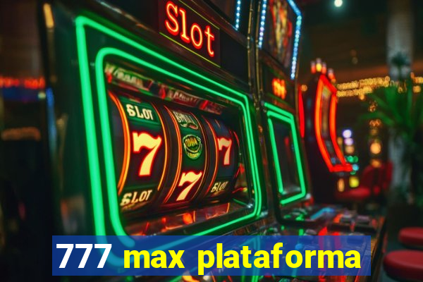 777 max plataforma