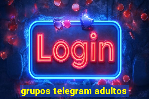 grupos telegram adultos