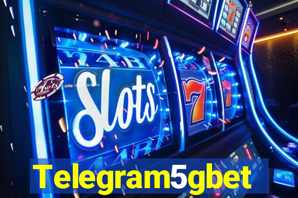 Telegram5gbet