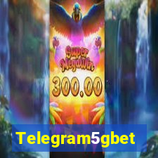Telegram5gbet